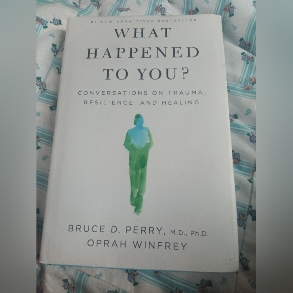 What Happened to You? Book by Bruce D. Perry and Oprah Winfrey